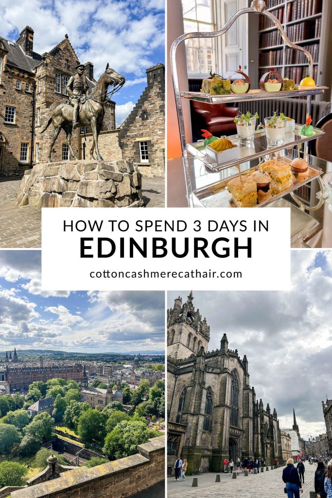 Ultimate Guide: What To Do In Edinburgh For 3 Days